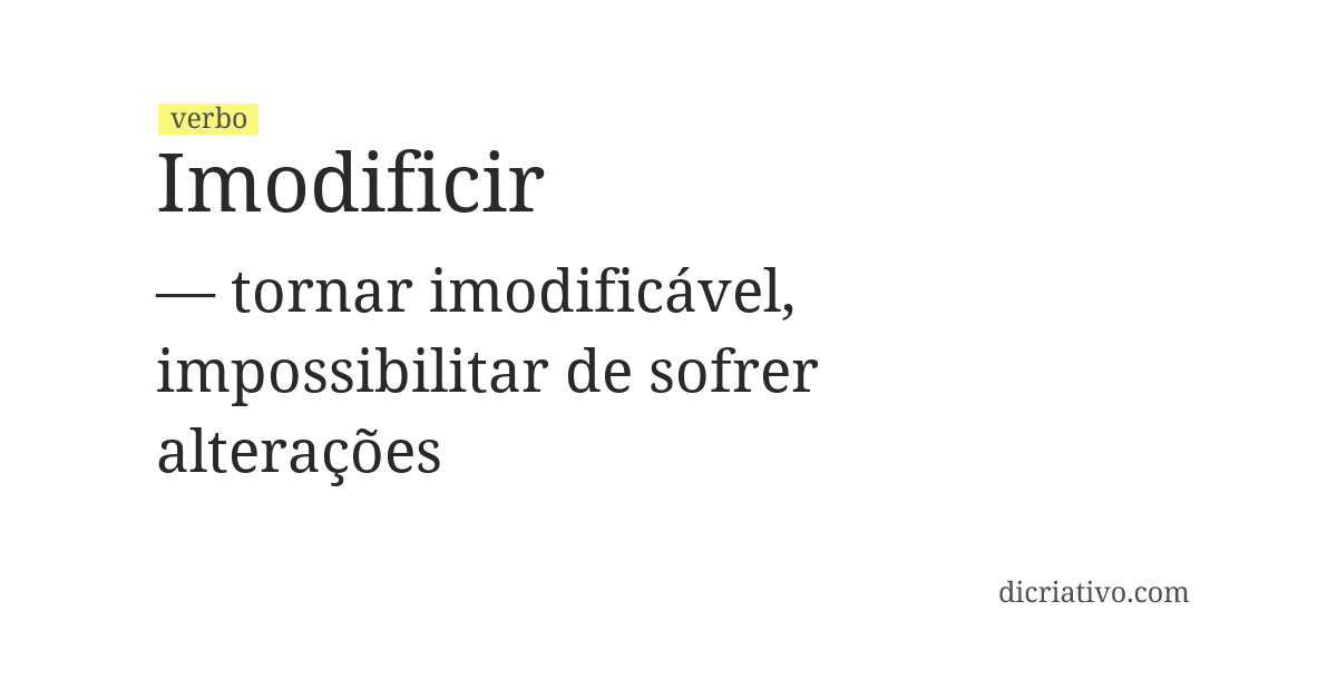 Significado de imodificir
