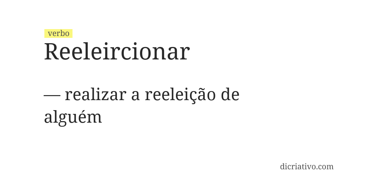Significado de reeleircionar