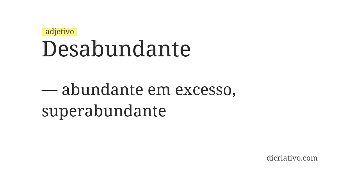 Significado de desabundante