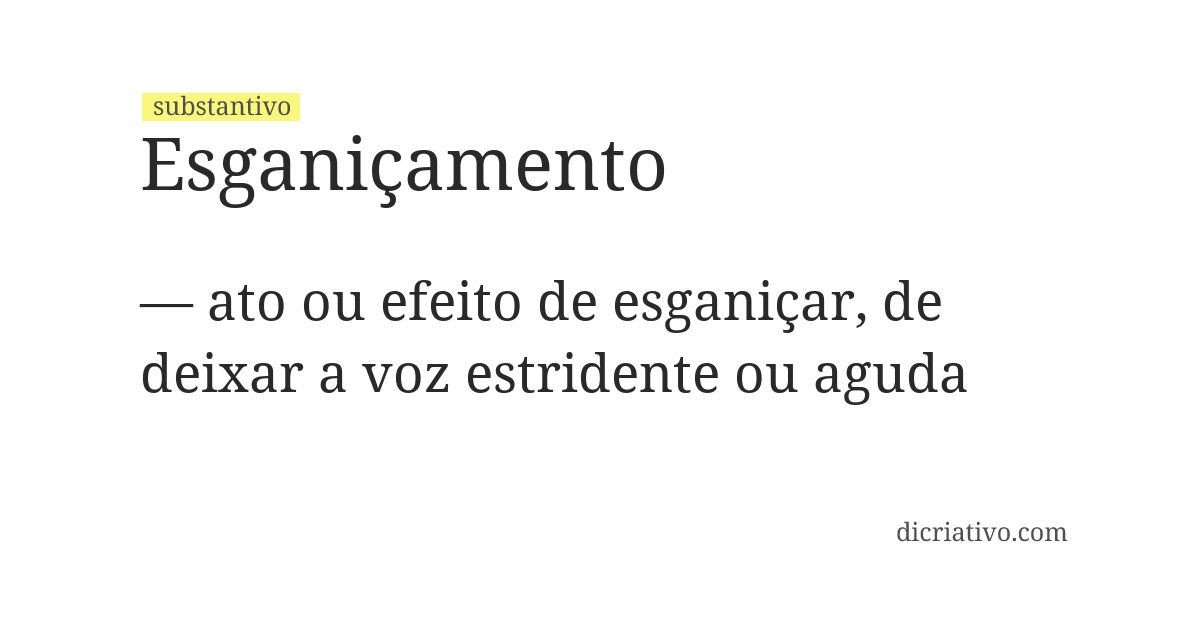Significado de esganiçamento