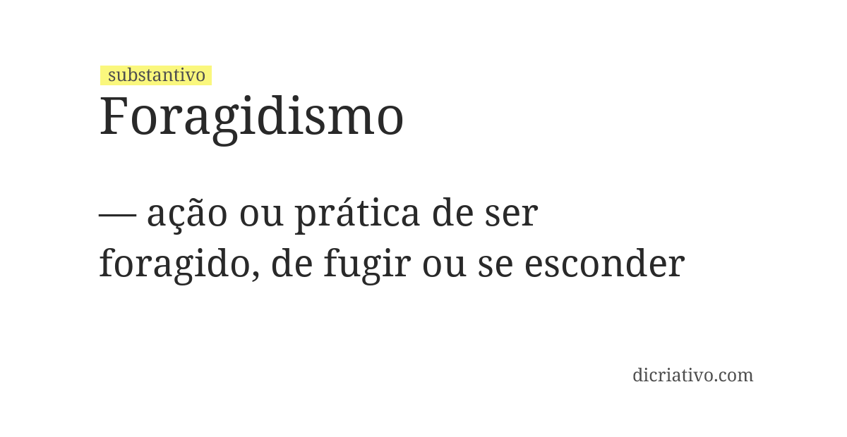 Significado de foragidismo