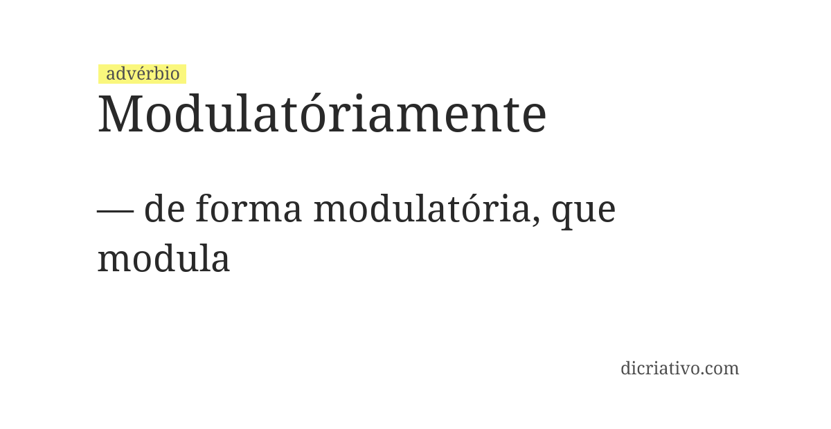 Significado de modulatóriamente