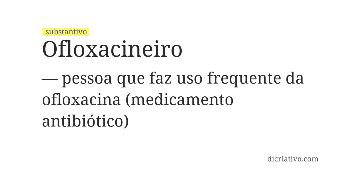 Significado de ofloxacineiro