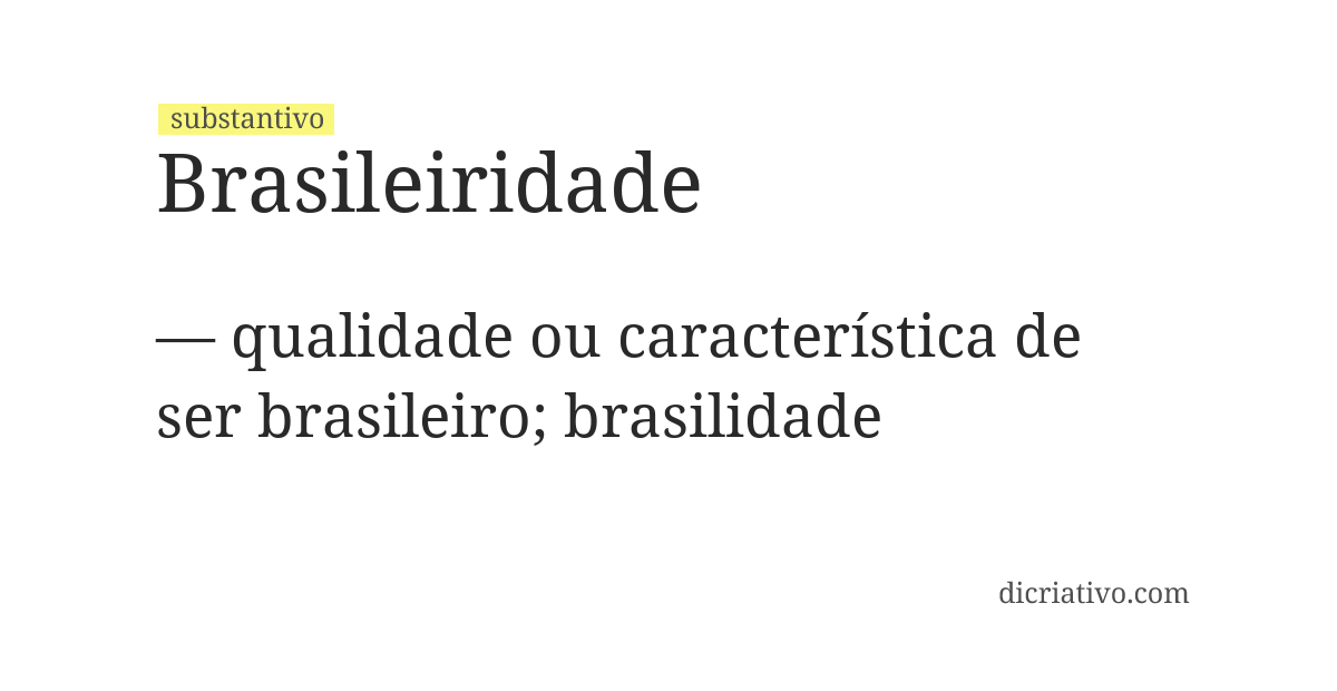 Significado de brasileiridade