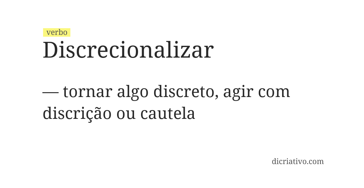 Significado de discrecionalizar