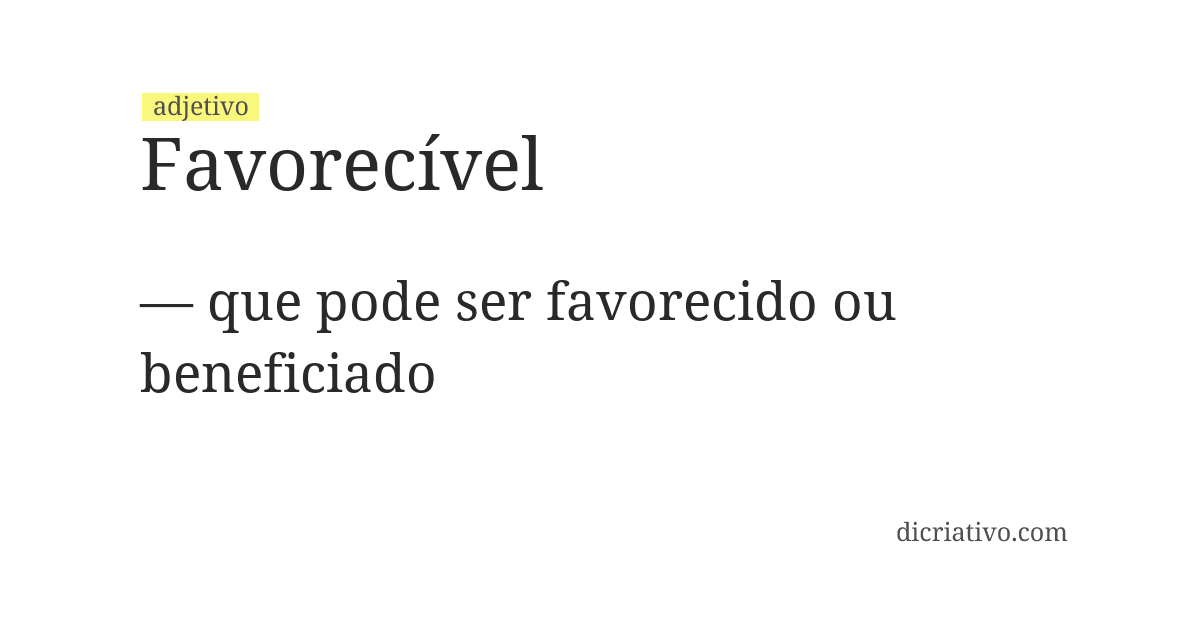 Significado de favorecível