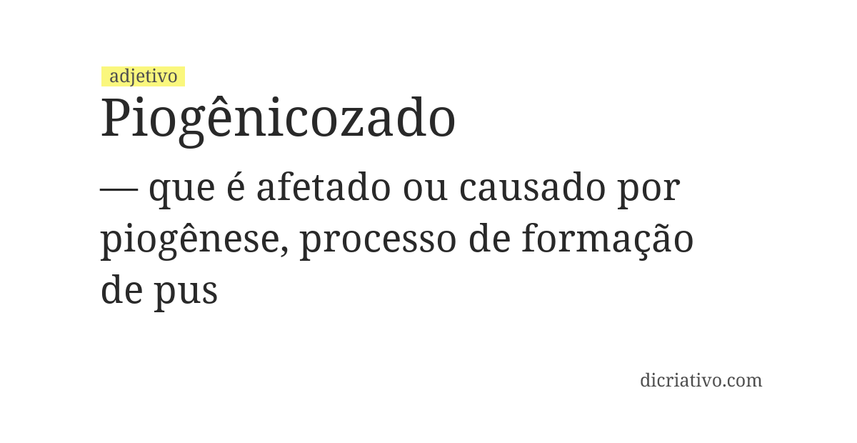Significado de piogênicozado