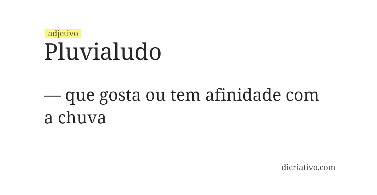 Significado de pluvialudo