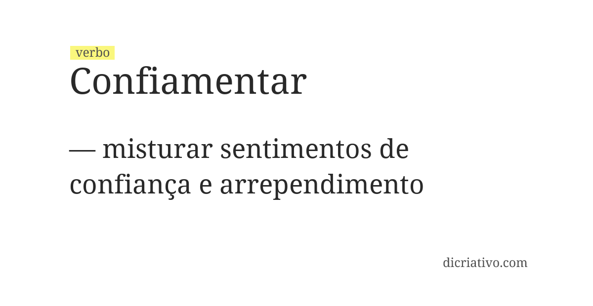 Significado de confiamentar