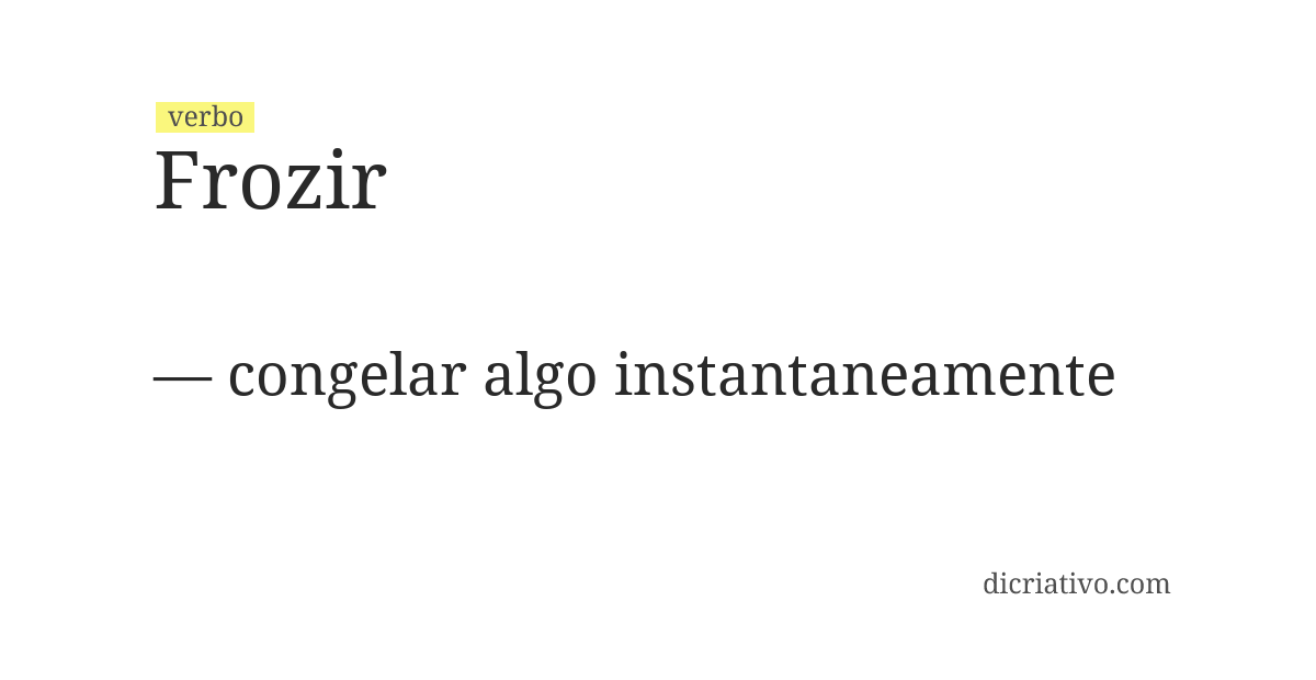 Significado de frozir