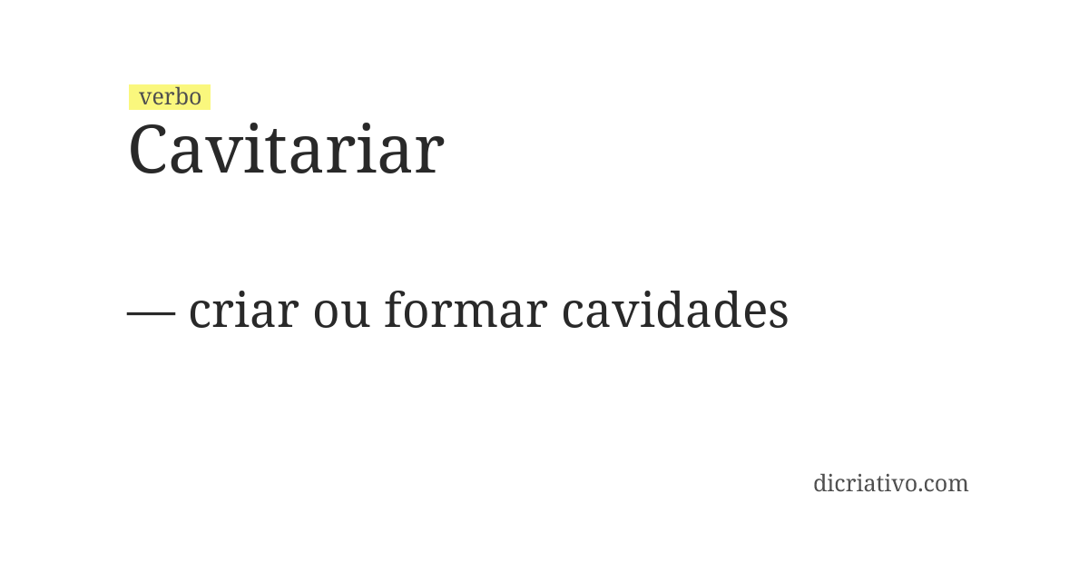 Significado de cavitariar