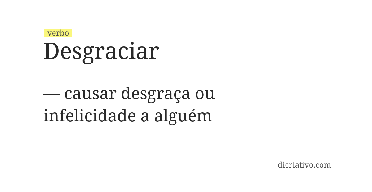 Significado de desgraciar