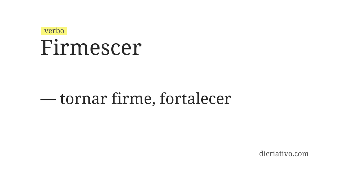 Significado de firmescer