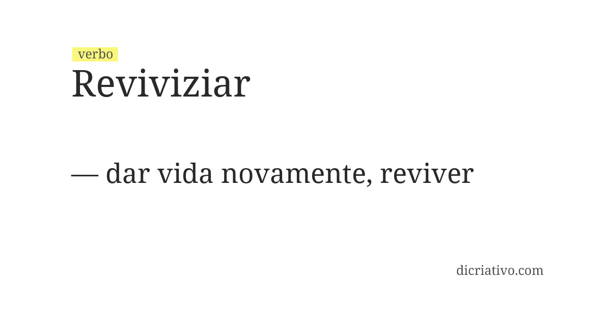Significado de reviviziar