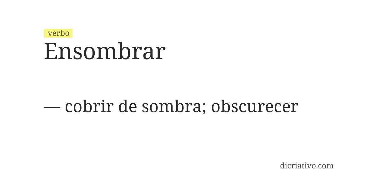 Significado de ensombrar