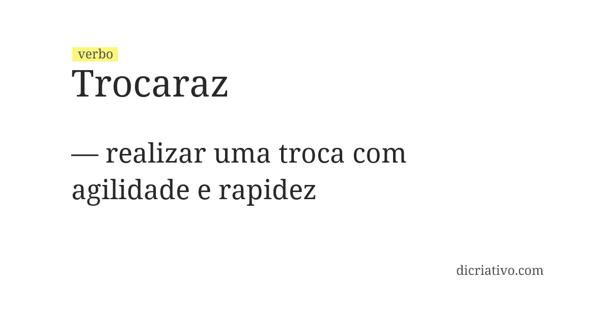 Significado de trocaraz