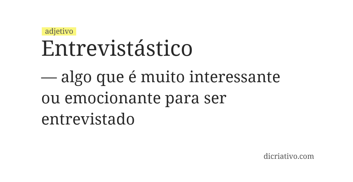 Significado de entrevistástico