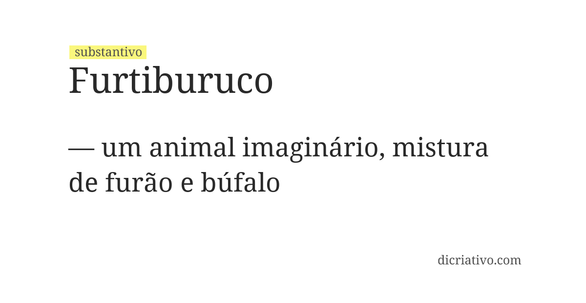 Significado de furtiburuco