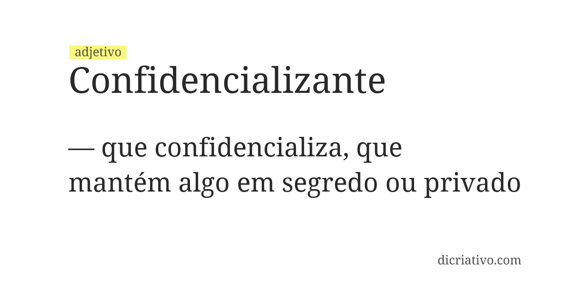 Significado de confidencializante