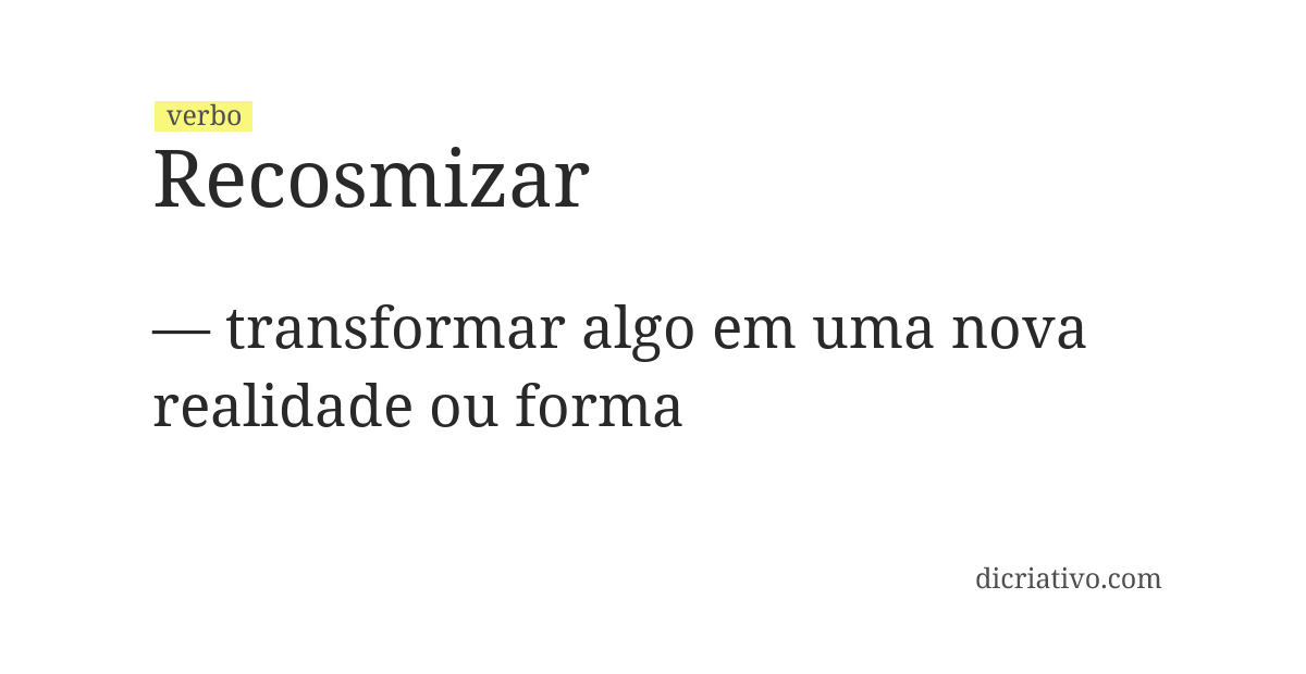 Significado de recosmizar