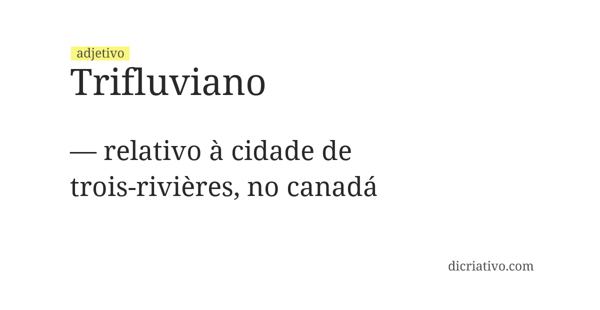 Significado de trifluviano