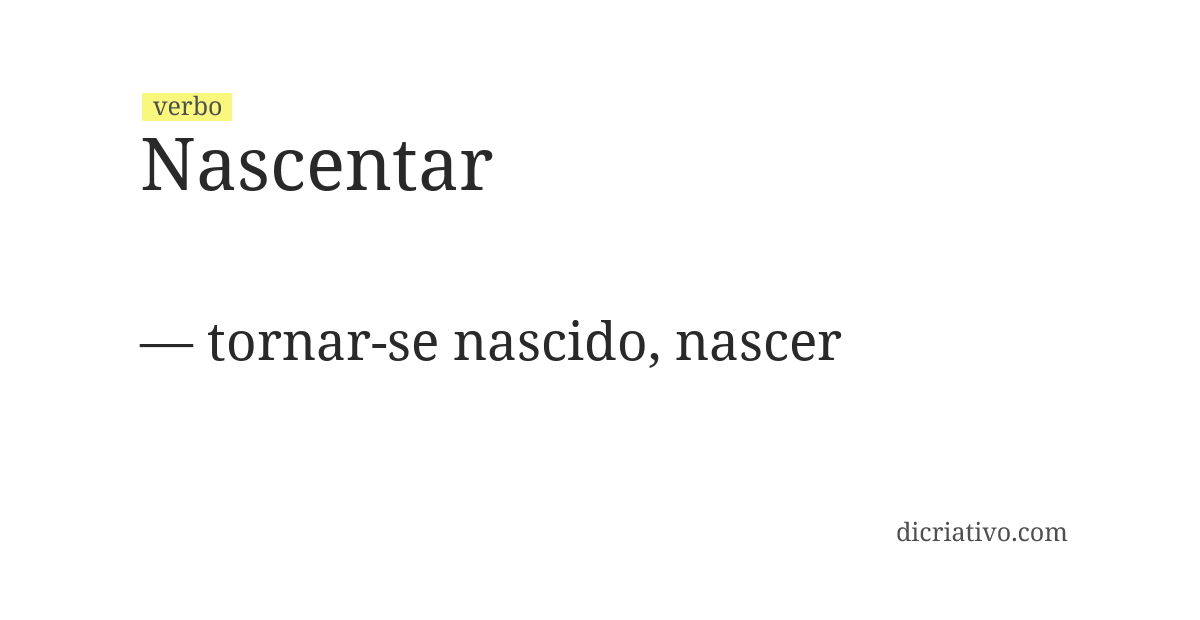 Significado de nascentar