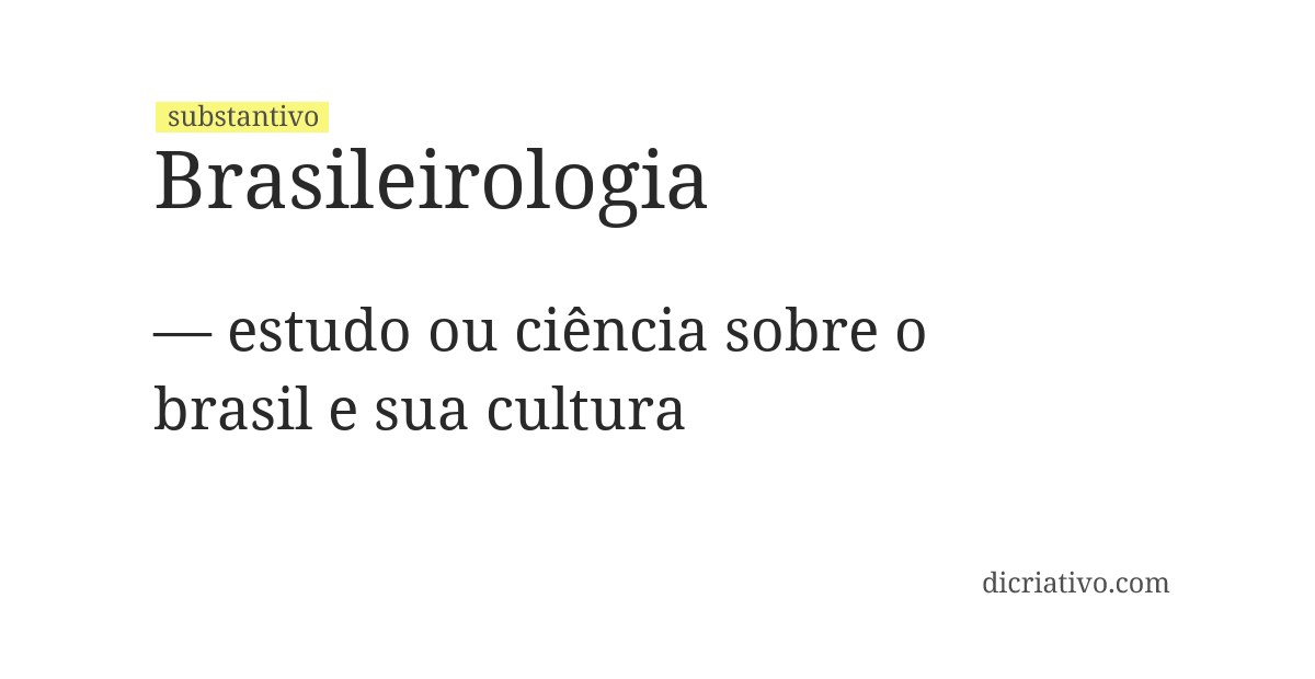 Significado de brasileirologia