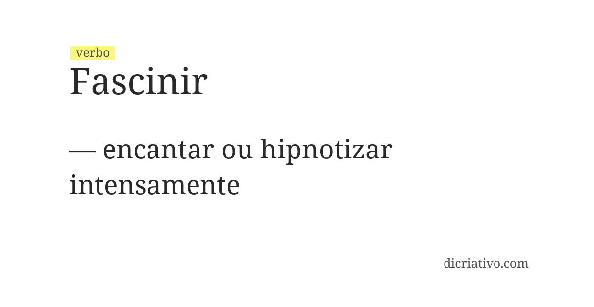 Significado de fascinir