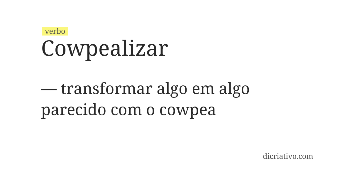 Significado de cowpealizar