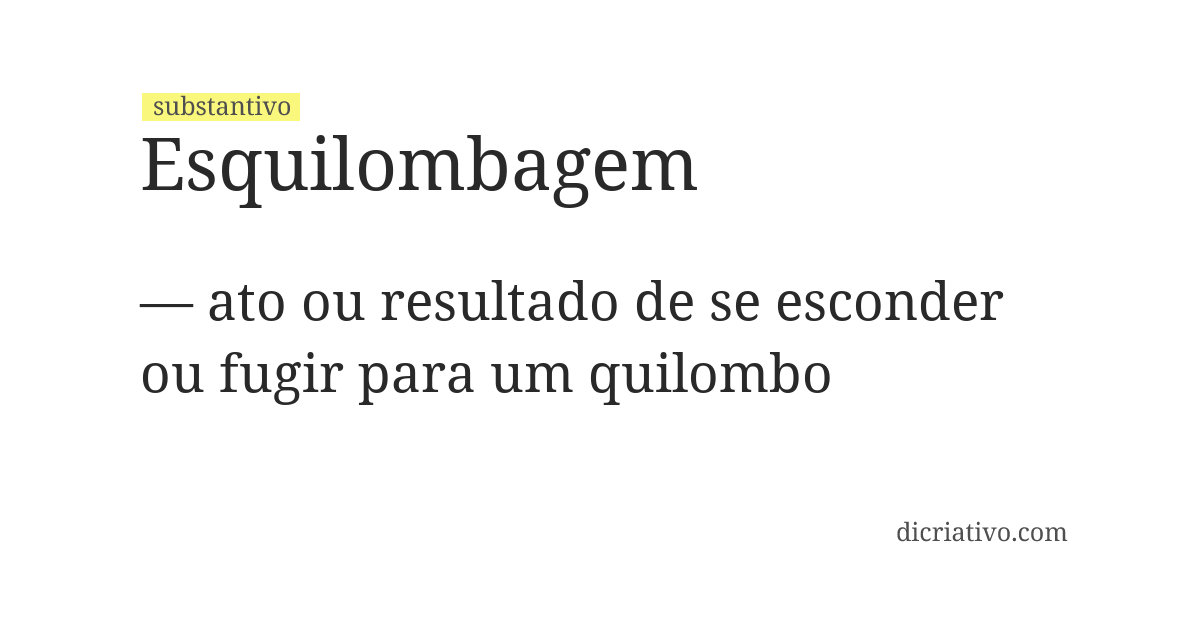 Significado de esquilombagem