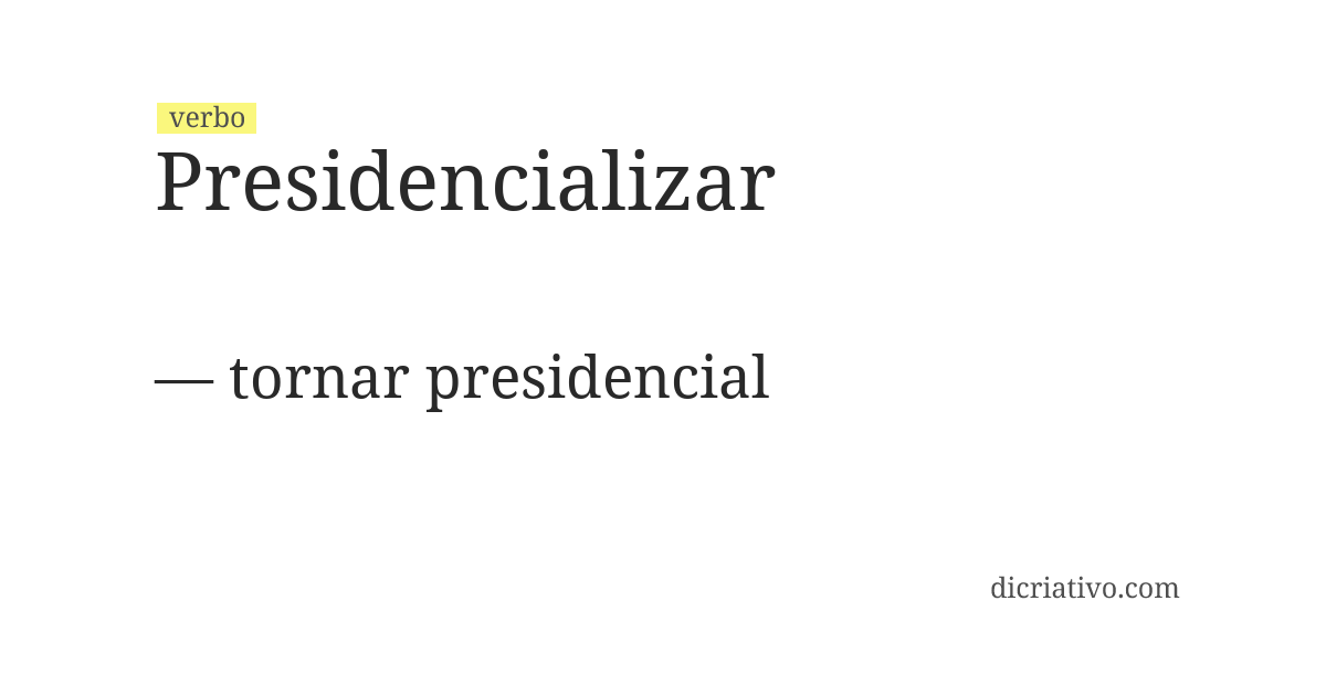 Significado de presidencializar