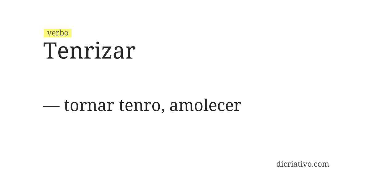 Significado de tenrizar
