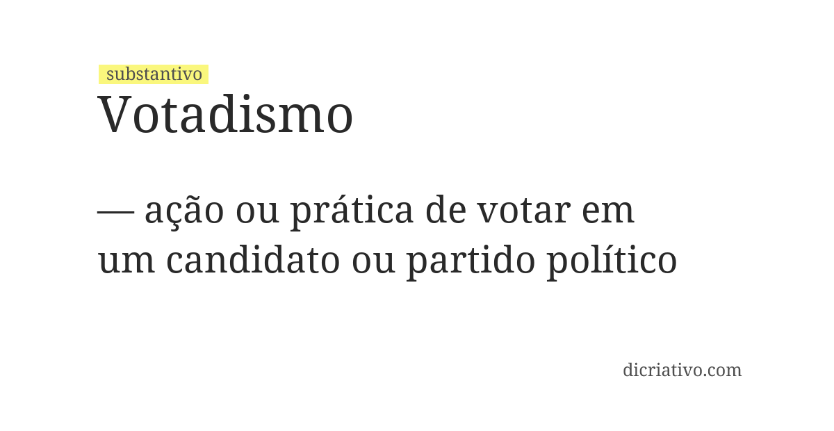 Significado de votadismo