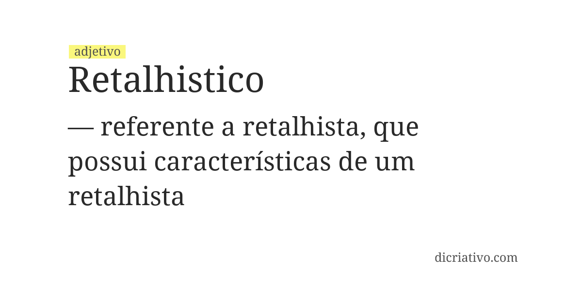 Significado de retalhistico