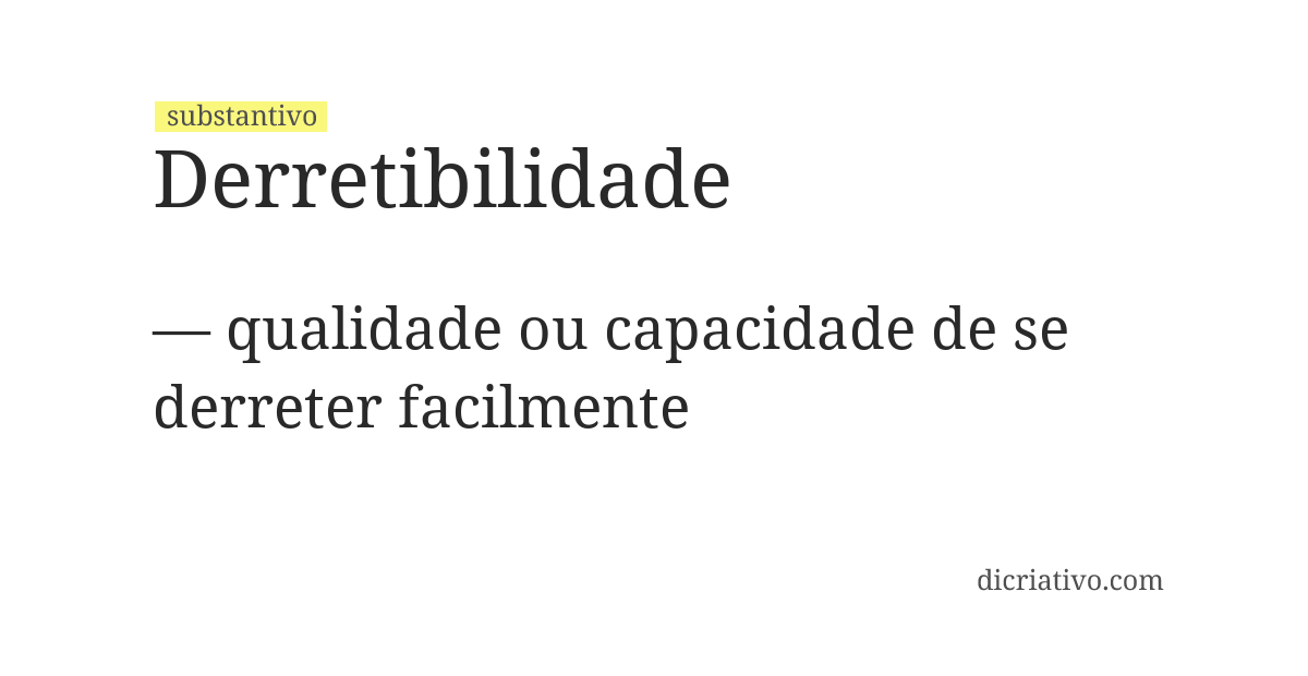Significado de derretibilidade