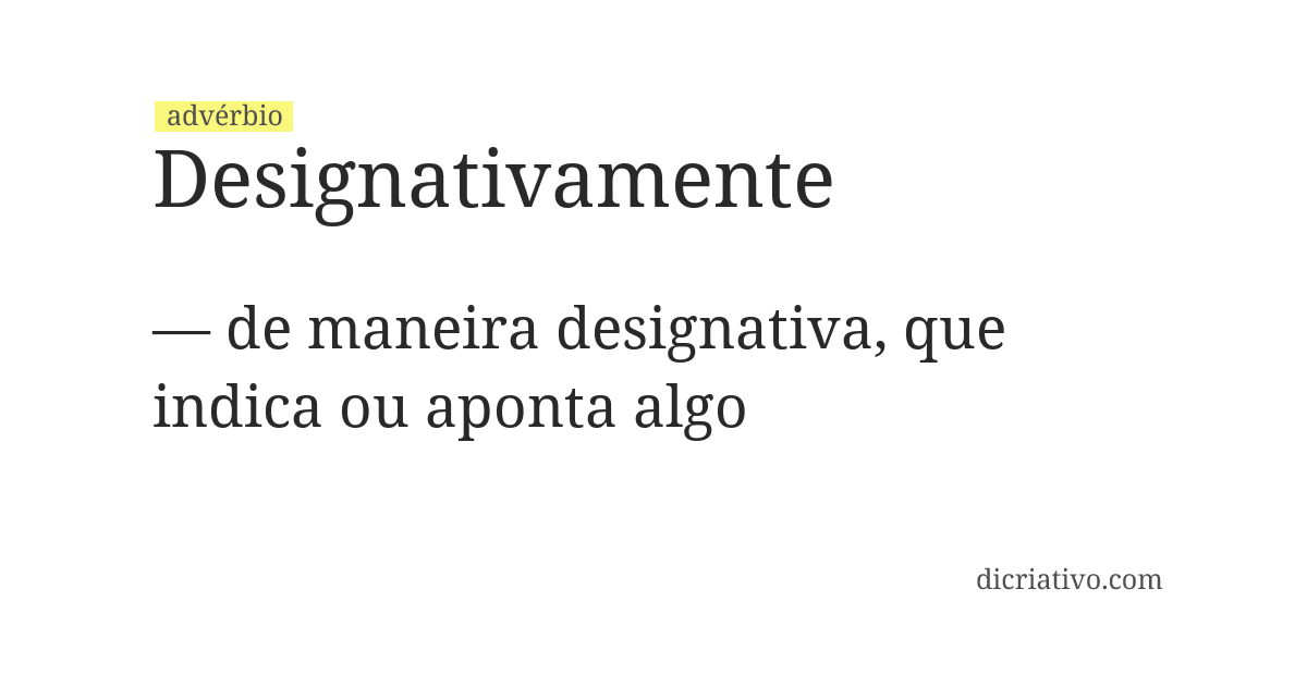 Significado de designativamente