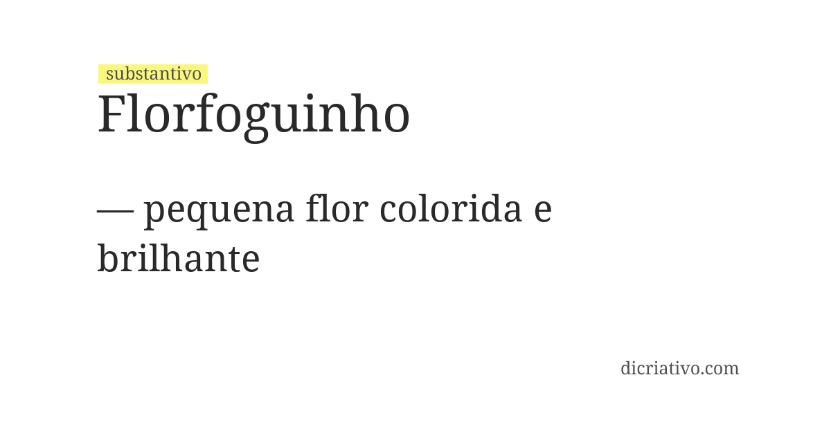 Significado de florfoguinho