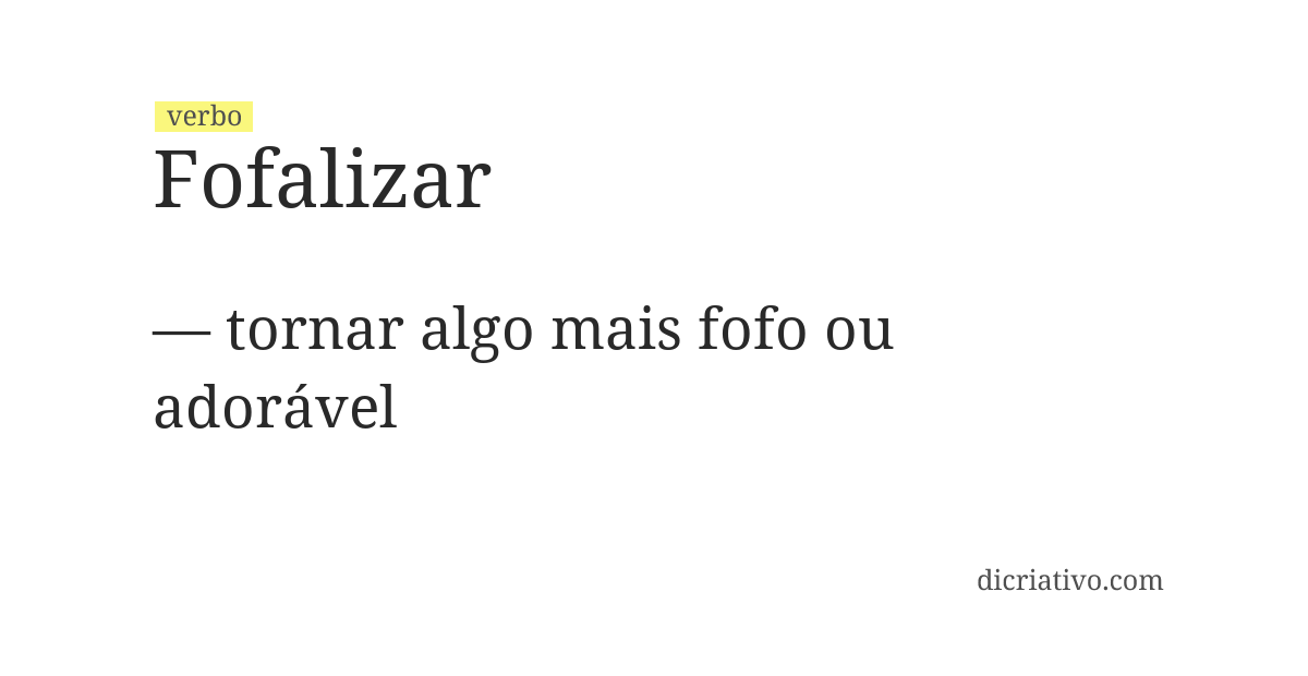 Significado de fofalizar