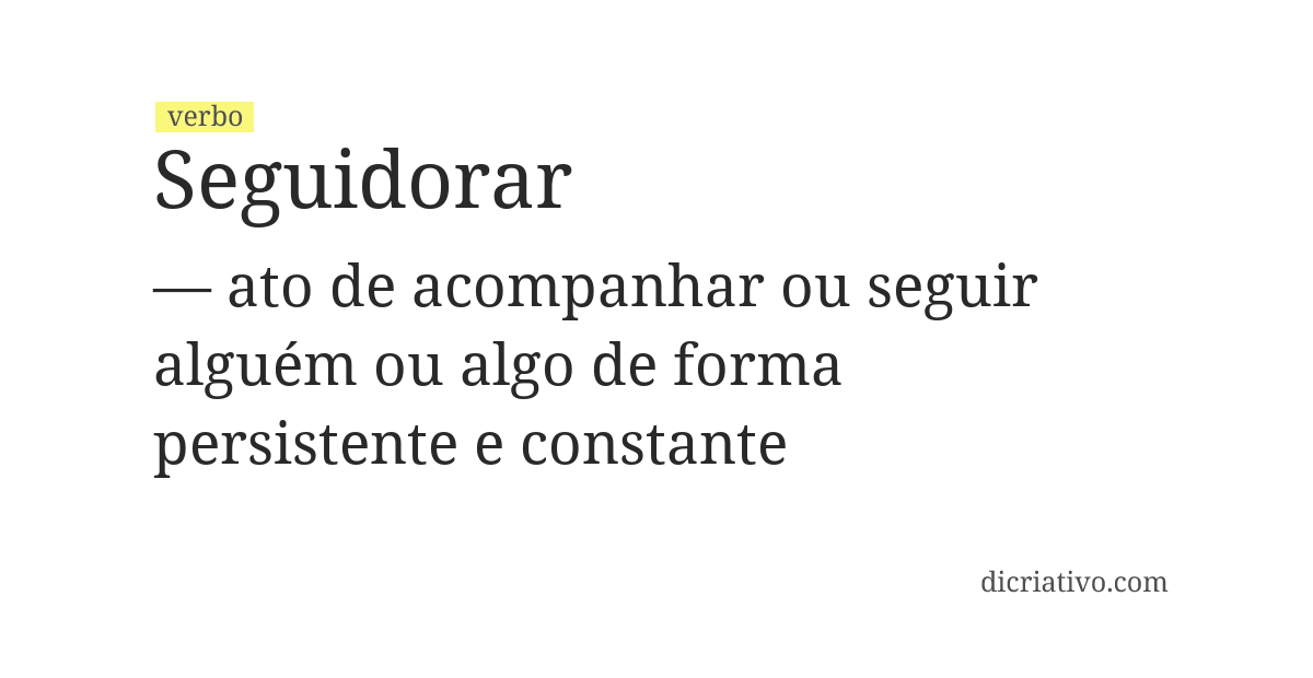Significado de seguidorar