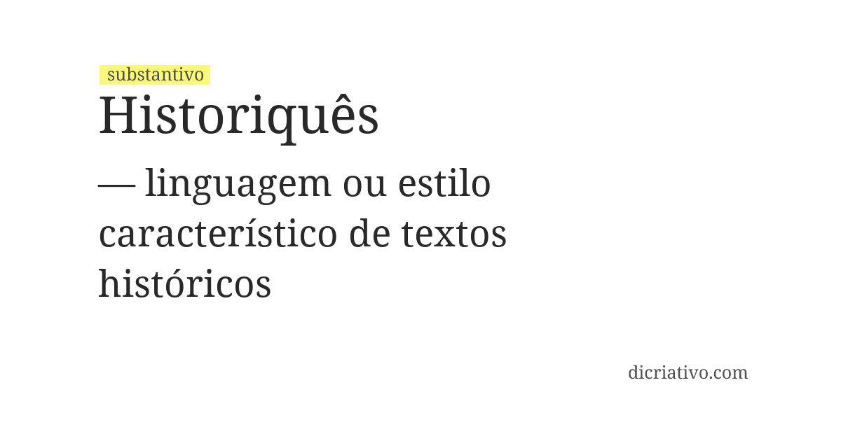 Significado de historiquês