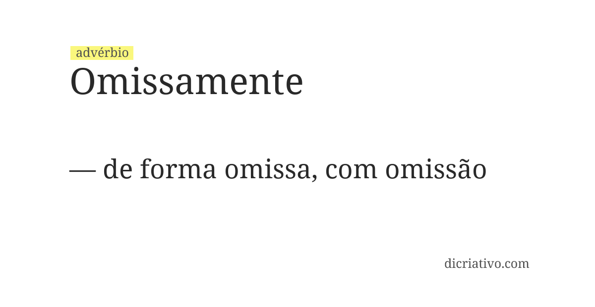 Significado de omissamente
