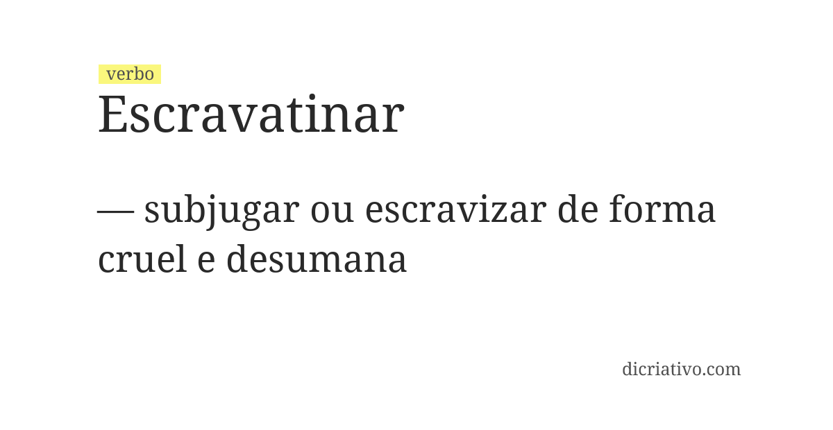 Significado de escravatinar