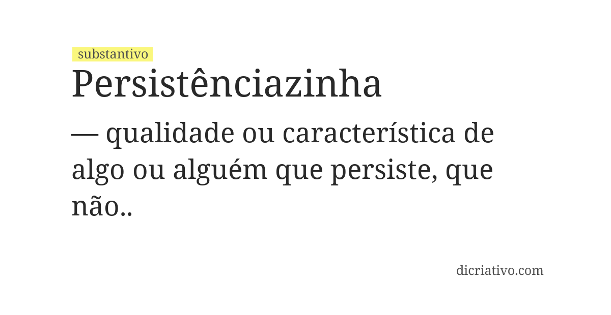 Significado de persistênciazinha