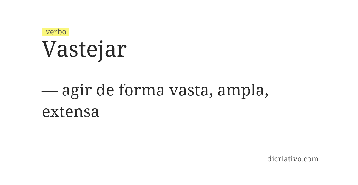 Significado de vastejar