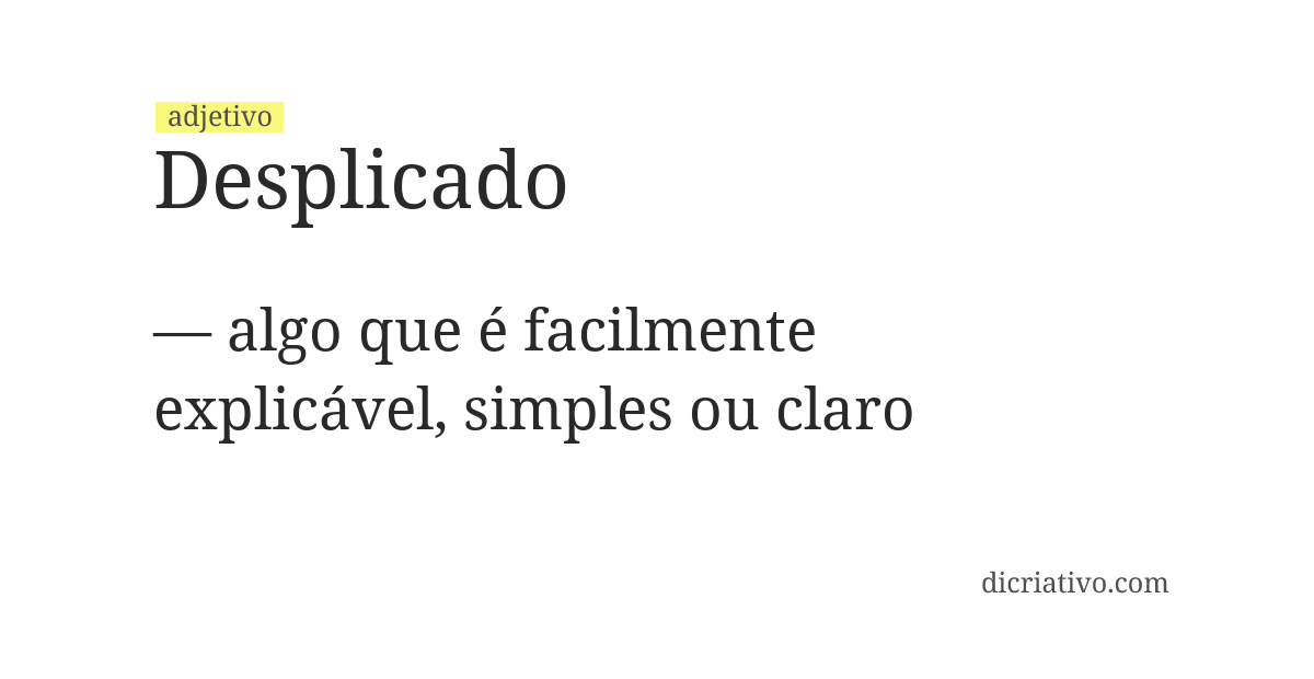 Significado de desplicado