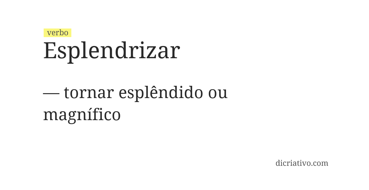 Significado de esplendrizar