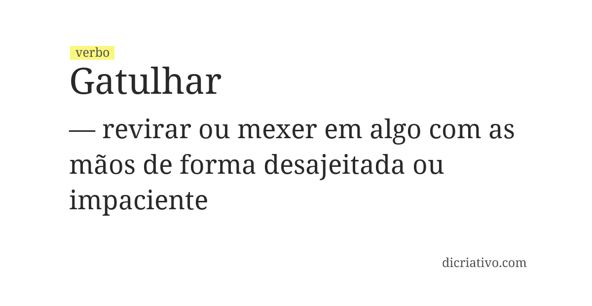 Significado de gatulhar