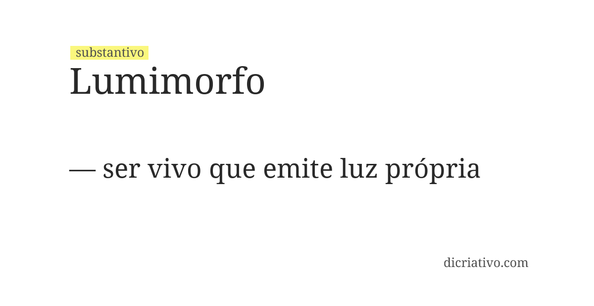 Significado de lumimorfo