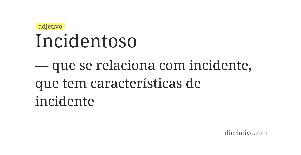 Significado de incidentoso