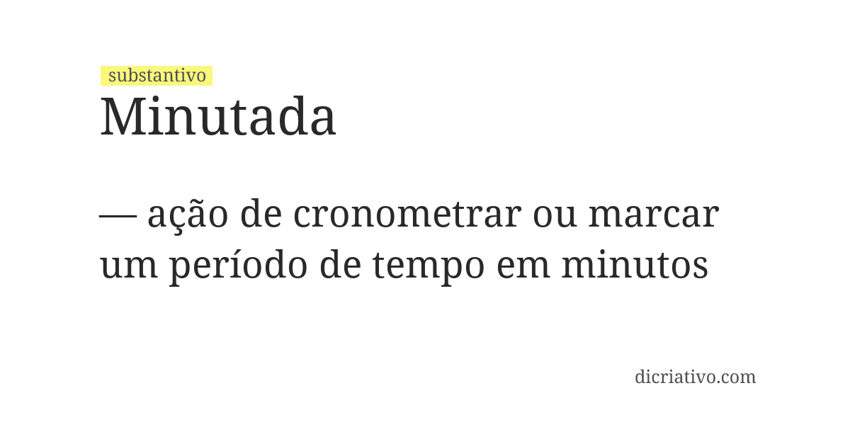 Significado de minutada